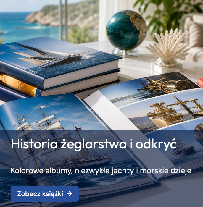 Historia żeglarstwa i odkryć – albumy i książki historyczne