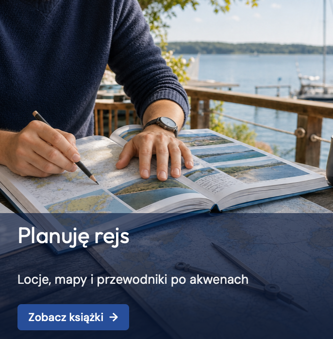 Planuję rejs – locje, mapy i przewodniki żeglarskie