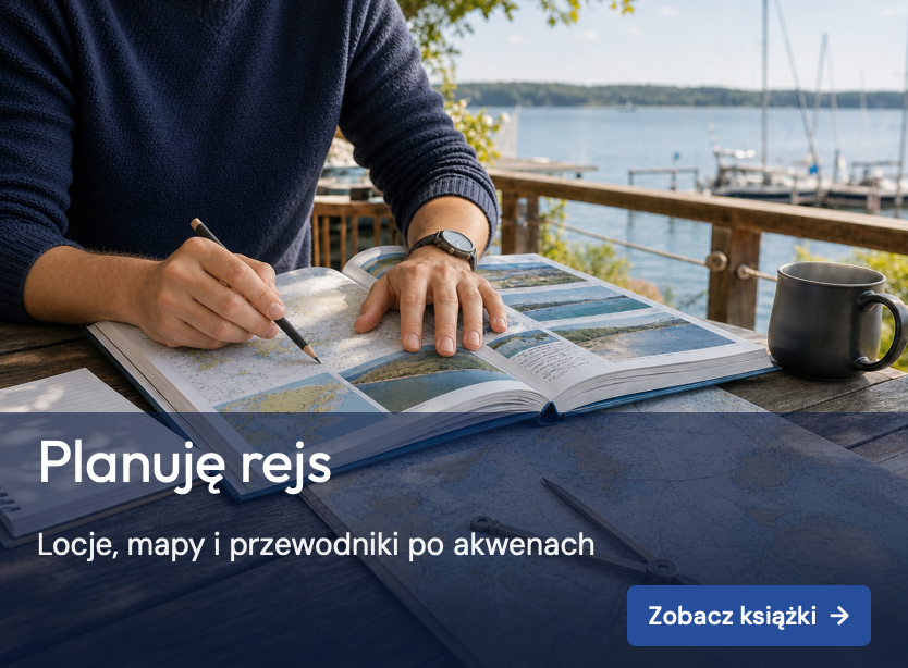 Planuję rejs – locje, mapy i przewodniki żeglarskie